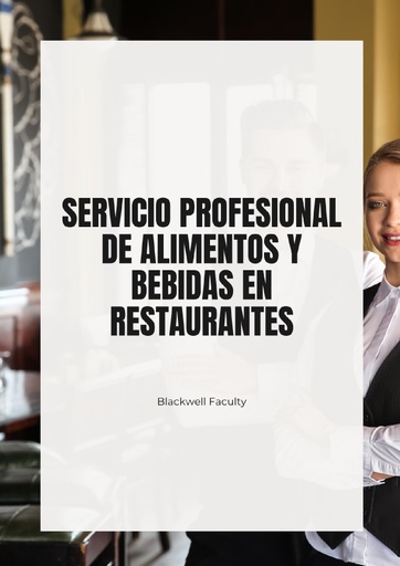 SERVICIO PROFESIONAL DE ALIMENTOS Y BEBIDAS EN RESTAURANTES