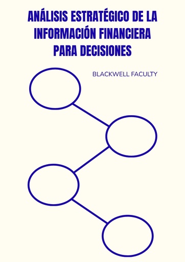 ANALISIS ESTRATEGICO DE LA INFORMACION FINANCIERA PARA DECISIONES