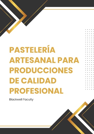 PASTELERÍA ARTESANAL PARA PRODUCCIONES DE CALIDAD PROFESIONAL