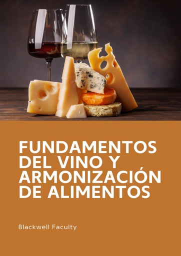 FUNDAMENTOS DEL VINO Y ARMONIZACIÓN DE ALIMENTOS