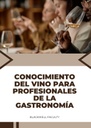 CONOCIMIENTO DEL VINO PARA PROFESIONALES DE LA GASTRONOMÍA