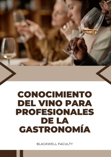 CONOCIMIENTO DEL VINO PARA PROFESIONALES DE LA GASTRONOMÍA