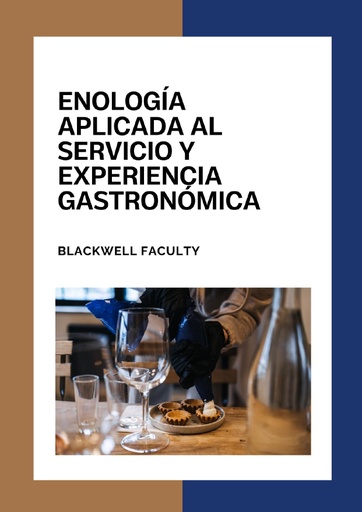ENOLOGÍA APLICADA AL SERVICIO Y EXPERIENCIA GASTRONÓMICA