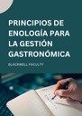 PRINCIPIOS DE ENOLOGÍA PARA LA GESTIÓN GASTRONÓMICA