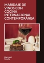 MARIDAJE DE VINOS CON COCINA INTERNACIONAL CONTEMPORÁNEA