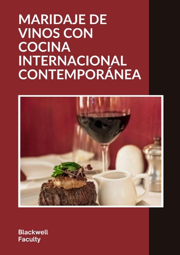 MARIDAJE DE VINOS CON COCINA INTERNACIONAL CONTEMPORÁNEA