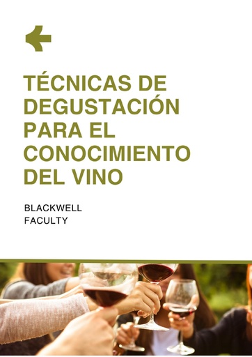 TÉCNICAS DE DEGUSTACIÓN PARA EL CONOCIMIENTO DEL VINO