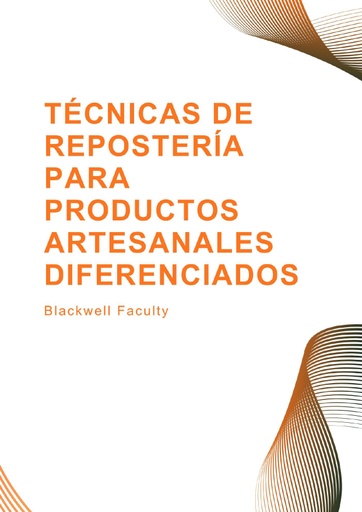 TÉCNICAS DE REPOSTERÍA PARA PRODUCTOS ARTESANALES DIFERENCIADOS