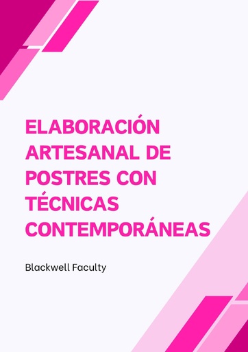 ELABORACIÓN ARTESANAL DE POSTRES CON TÉCNICAS CONTEMPORÁNEAS