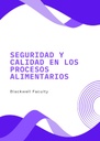 SEGURIDAD Y CALIDAD EN LOS PROCESOS ALIMENTARIOS