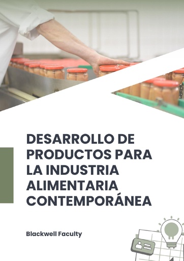 DESARROLLO DE PRODUCTOS PARA LA INDUSTRIA ALIMENTARIA CONTEMPORÁNEA