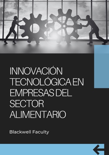 INNOVACIÓN TECNOLÓGICA EN EMPRESAS DEL SECTOR ALIMENTARIO