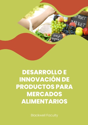 DESARROLLO E INNOVACIÓN DE PRODUCTOS PARA MERCADOS ALIMENTARIOS