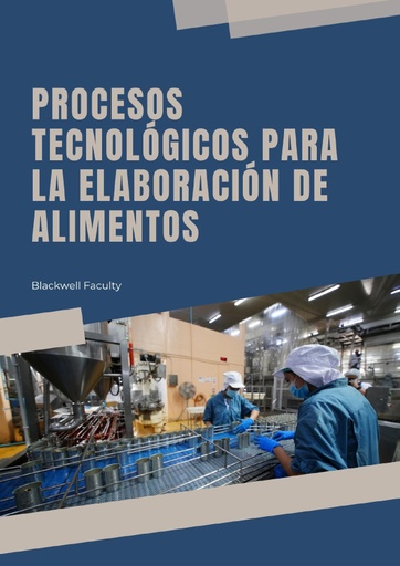 PROCESOS TECNOLÓGICOS PARA LA ELABORACIÓN DE ALIMENTOS