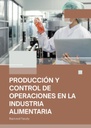 PRODUCCIÓN Y CONTROL DE OPERACIONES EN LA INDUSTRIA ALIMENTARIA