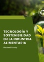 TECNOLOGÍA Y SOSTENIBILIDAD EN LA INDUSTRIA ALIMENTARIA