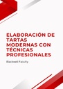 ELABORACIÓN DE TARTAS MODERNAS CON TÉCNICAS PROFESIONALES