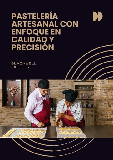 PASTELERÍA ARTESANAL CON ENFOQUE EN CALIDAD Y PRECISIÓN