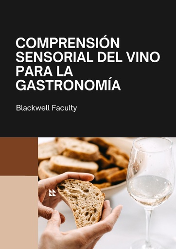 COMPRENSIÓN SENSORIAL DEL VINO PARA LA GASTRONOMÍA