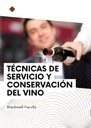 TÉCNICAS DE SERVICIO Y CONSERVACIÓN DEL VINO