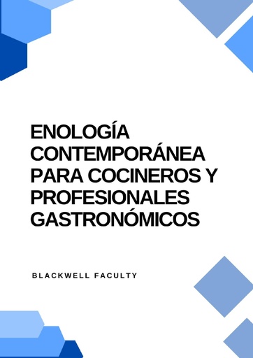 ENOLOGÍA CONTEMPORÁNEA PARA COCINEROS Y PROFESIONALES GASTRONÓMICOS