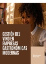 GESTIÓN DEL VINO EN EMPRESAS GASTRONÓMICAS MODERNAS