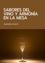 SABORES DEL VINO Y ARMONÍA EN LA MESA