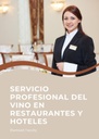 SERVICIO PROFESIONAL DEL VINO EN RESTAURANTES Y HOTELES