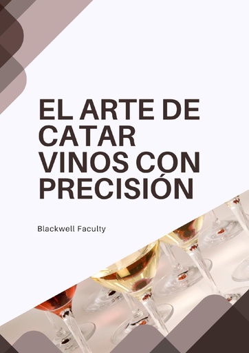 EL ARTE DE CATAR VINOS CON PRECISIÓN