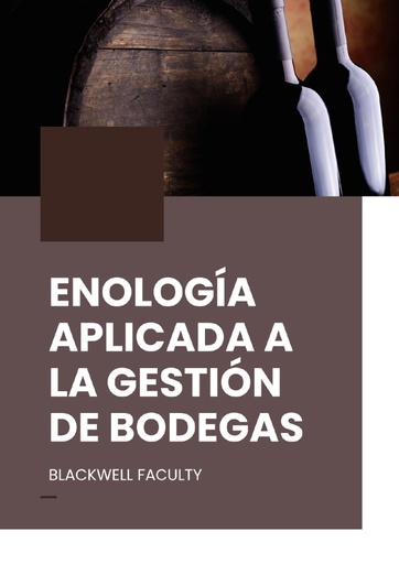 ENOLOGÍA APLICADA A LA GESTIÓN DE BODEGAS