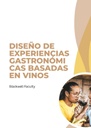 DISEÑO DE EXPERIENCIAS GASTRONÓMICAS BASADAS EN VINOS