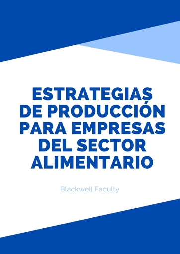 ESTRATEGIAS DE PRODUCCIÓN PARA EMPRESAS DEL SECTOR ALIMENTARIO