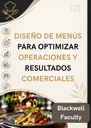 DISEÑO DE MENÚS PARA OPTIMIZAR OPERACIONES Y RESULTADOS COMERCIALES
