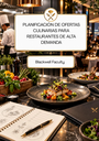 PLANIFICACIÓN DE OFERTAS CULINARIAS PARA RESTAURANTES DE ALTA DEMANDA