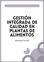 GESTIÓN INTEGRADA DE CALIDAD EN PLANTAS DE ALIMENTOS