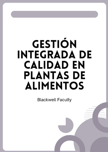 GESTIÓN INTEGRADA DE CALIDAD EN PLANTAS DE ALIMENTOS
