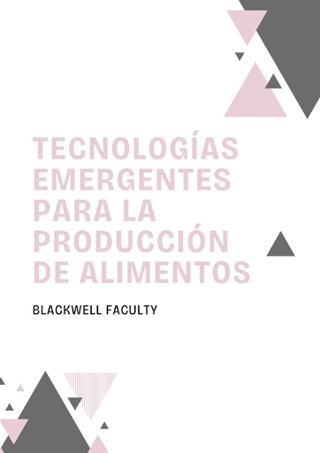 TECNOLOGÍAS EMERGENTES PARA LA PRODUCCIÓN DE ALIMENTOS