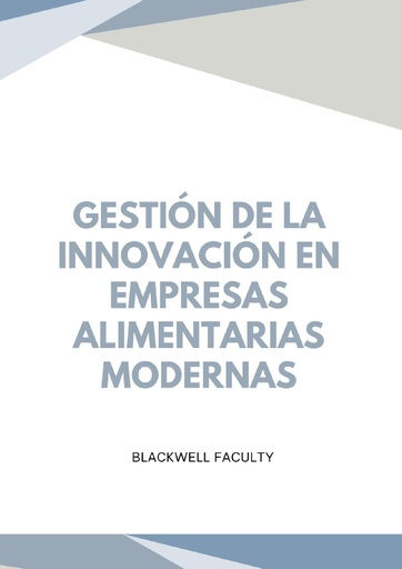 GESTIÓN DE LA INNOVACIÓN EN EMPRESAS ALIMENTARIAS MODERNAS