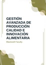 GESTIÓN AVANZADA DE PRODUCCIÓN CALIDAD E INNOVACIÓN ALIMENTARIA
