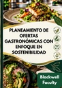 PLANEAMIENTO DE OFERTAS GASTRONÓMICAS CON ENFOQUE EN SOSTENIBILIDAD