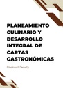 PLANEAMIENTO CULINARIO Y DESARROLLO INTEGRAL DE CARTAS GASTRONÓMICAS