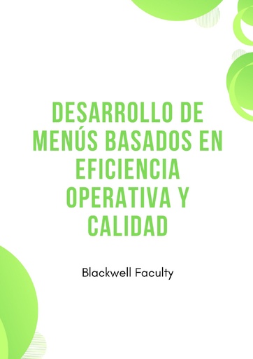 DESARROLLO DE MENÚS BASADOS EN EFICIENCIA OPERATIVA Y CALIDAD