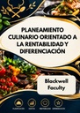 PLANEAMIENTO CULINARIO ORIENTADO A LA RENTABILIDAD Y DIFERENCIACIÓN