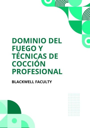 DOMINIO DEL FUEGO Y TÉCNICAS DE COCCIÓN PROFESIONAL