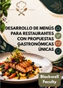 DESARROLLO DE MENÚS PARA RESTAURANTES CON PROPUESTAS GASTRONÓMICAS ÚNICAS