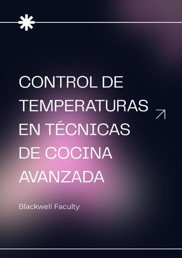 CONTROL DE TEMPERATURAS EN TÉCNICAS DE COCINA AVANZADA
