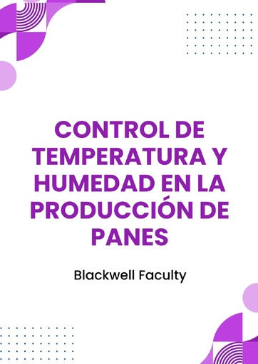 CONTROL DE TEMPERATURA Y HUMEDAD EN LA PRODUCCIÓN DE PANES