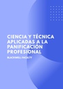CIENCIA Y TÉCNICA APLICADAS A LA PANIFICACIÓN PROFESIONAL