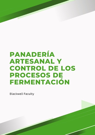 PANADERÍA ARTESANAL Y CONTROL DE LOS PROCESOS DE FERMENTACIÓN