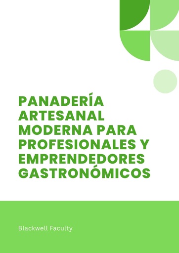 PANADERÍA ARTESANAL MODERNA PARA PROFESIONALES Y EMPRENDEDORES GASTRONÓMICOS